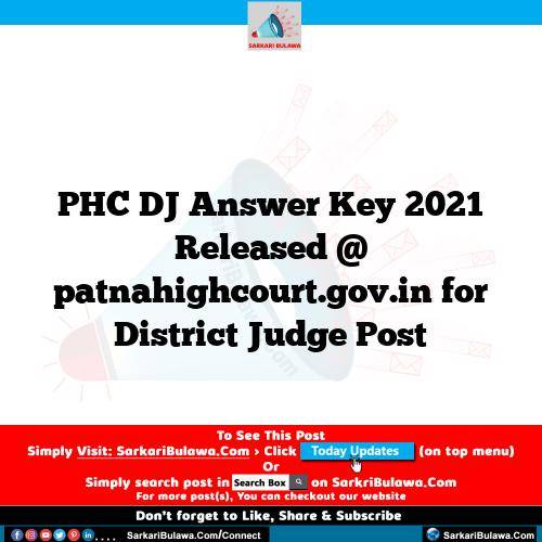 PHC DJ Answer Key 2021 Released @ patnahighcourt.gov.in for District Judge Post